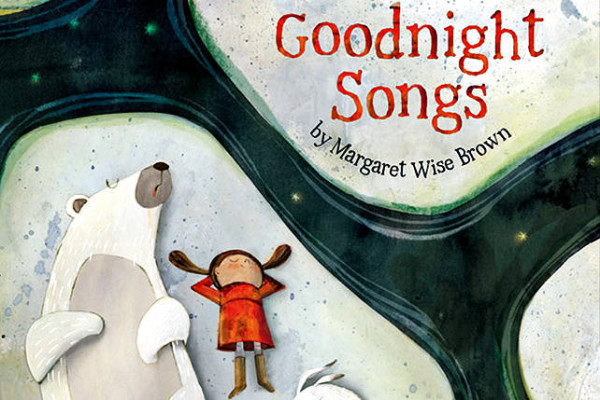 Goodnight Songs, Margaret Wise Brown | Cool Mom Picks
