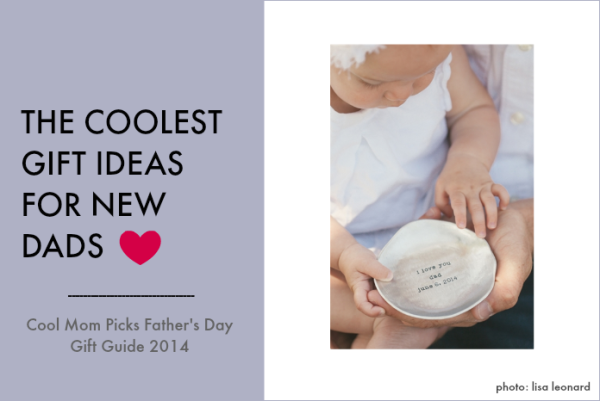 Cool gift ideas for new dads - Cool Mom Picks Father's Day Gift Guide 2014