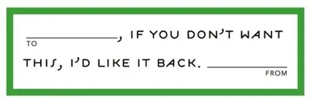 Gift tags from Pretty Bitter: Self-adhesive and self-deprecating all at once.