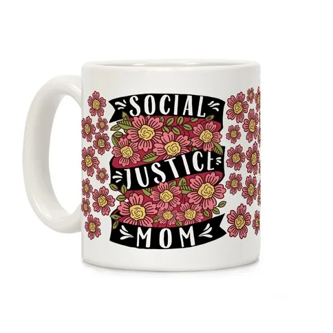 Mother's Day Gifts under $20: Social justice mom coffee mug