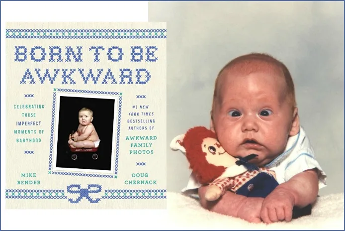 Born to Be Awkward: Awesome new baby gift from the authors of Awkward Family Photos