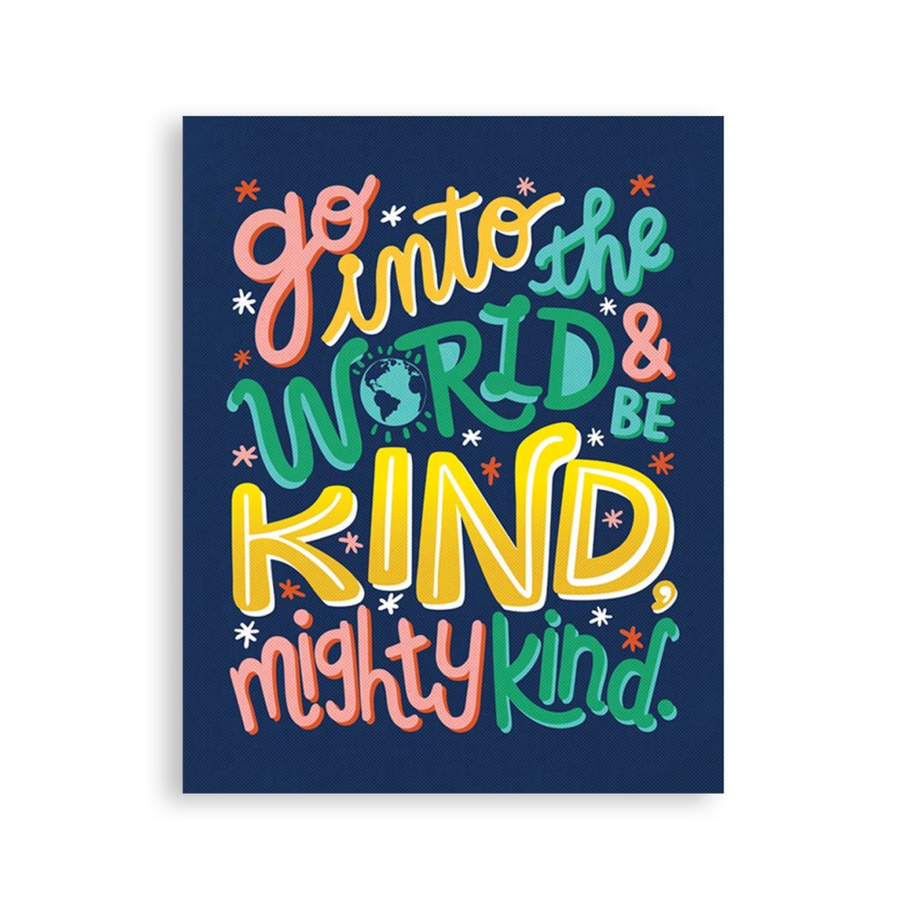 "Go into the world and be mighty kind": A printable poster from Mighty Kind magazine for kids