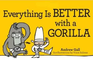Everything is better with a gorilla