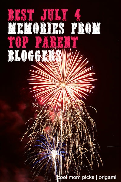 The best July 4 memories from top parent bloggers–and a great app to help you share your own.