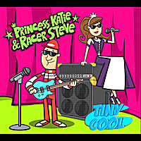 Princess Katie & Racer Steve could’ve named their new CD, Super-Gigantic-Amazingly Cool