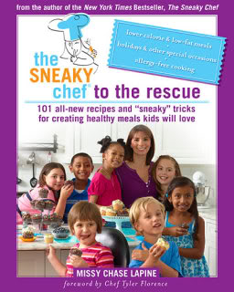 The Sneaky Chef to the Rescue by Missy Chase Lapine