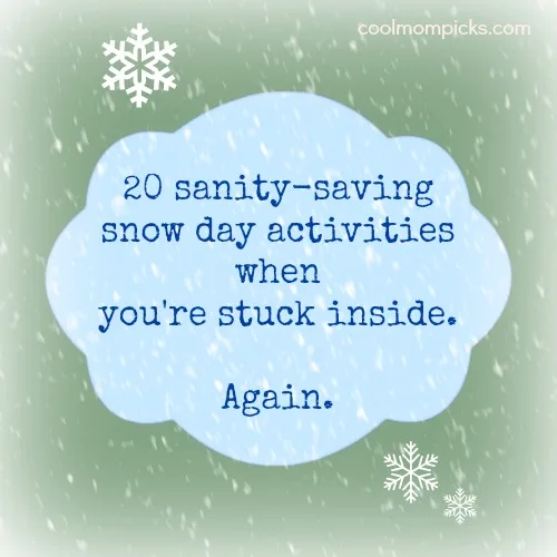snow day activities guide | cool mom picks