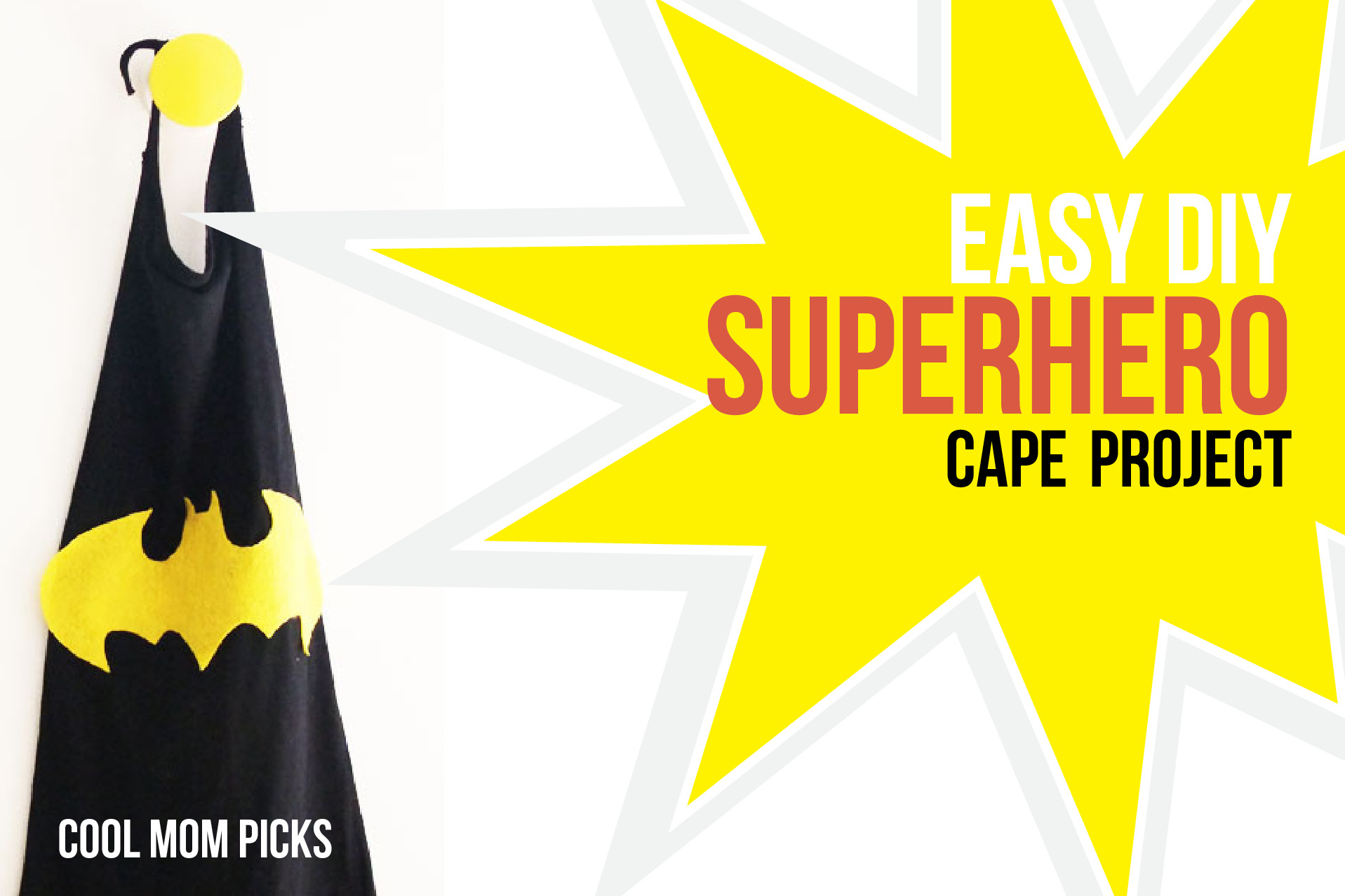 Easy DIY superhero cape project, no pattern required. See? Easy!