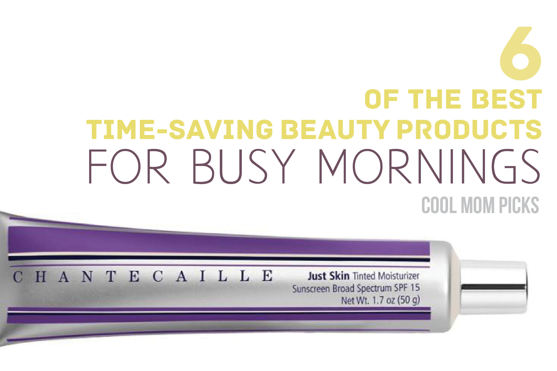 6 of the best time saving beauty products for moms who need every extra second we can get