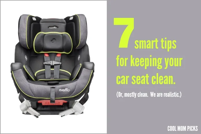 7 tips for keeping your car seat clean | coolmompicks.com