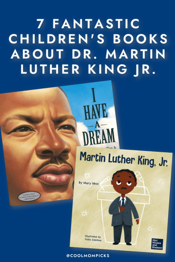 7 fantastic children's books about Dr. Martin Luther King Jr. 