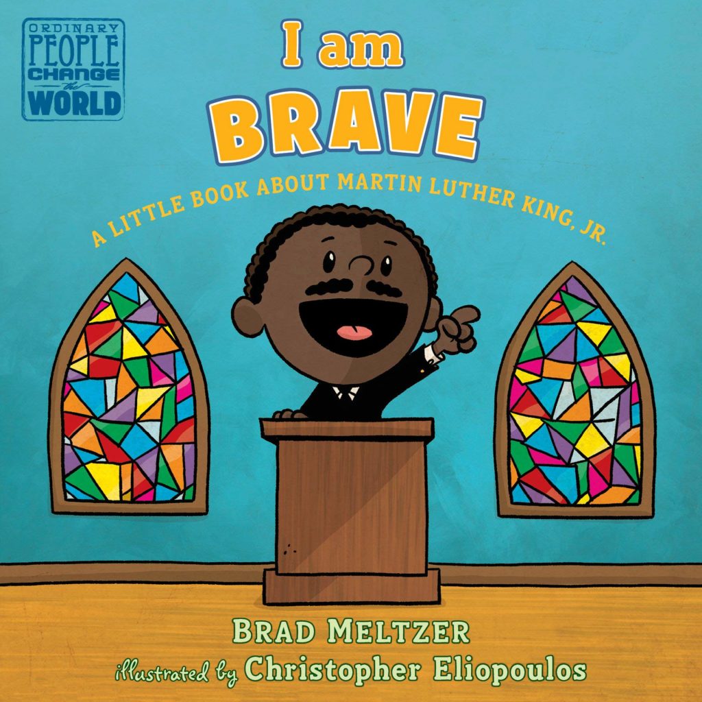 I Am Brave board book teaches younger children about Dr. Martin Luther King Jr