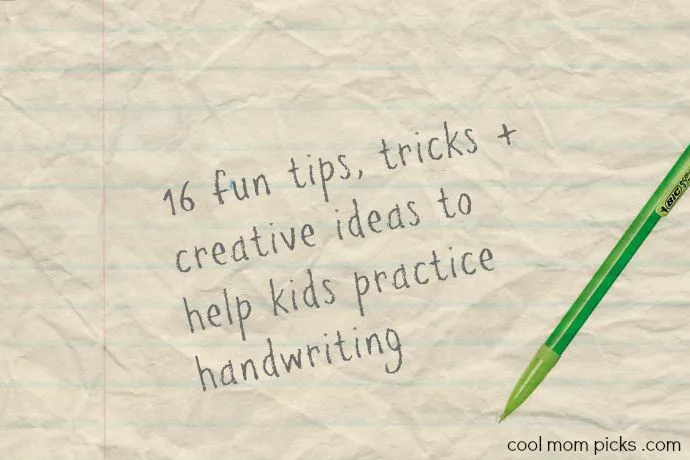Getting your kids to practice their handwriting: 16 fun tips, tricks and ideas