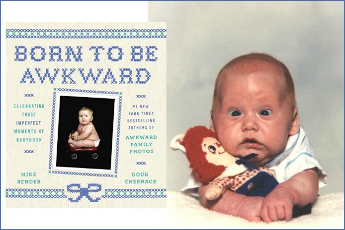 Born to be Awkward: More laughing out loud from the people who brought you Awkward Family Photos