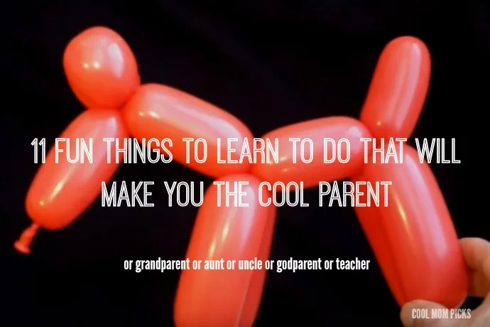 11 fun things for parents to learn to do, from balloon animals to face painting to ASL | CoolMomPicks.com