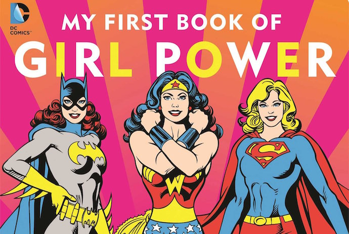 My First Book of Girl Power. Lasso of Truth, not included.