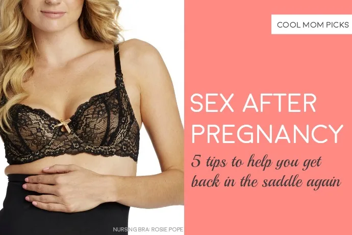 Sex after pregnancy: 5 tips from Rosie Pope to help you get back in the saddle again