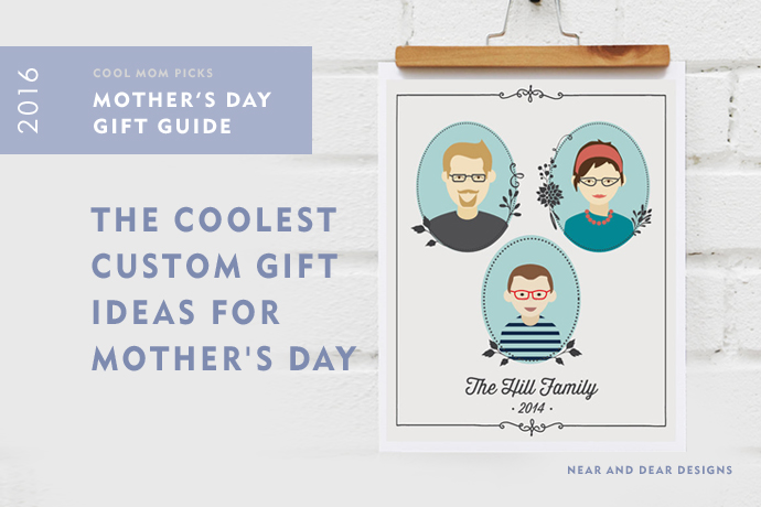 The coolest custom mother’s day gifts | 2016 Mothers Day Gift Guide