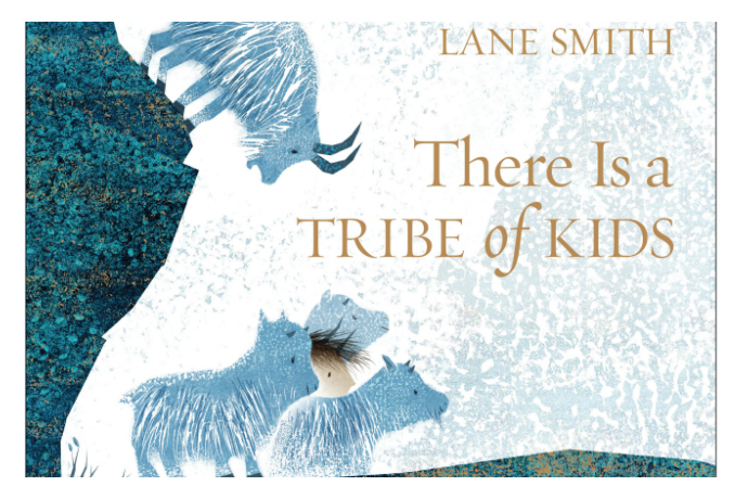 There is a Tribe of Kids by Lane Smith is pure wonder