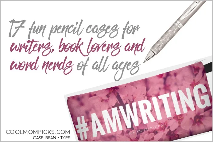 17 fun pencil cases for writers, book lovers and word nerds. Like us!