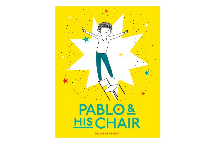 Pablo and His Chair by Delphine Perret: A story about being the best version of you