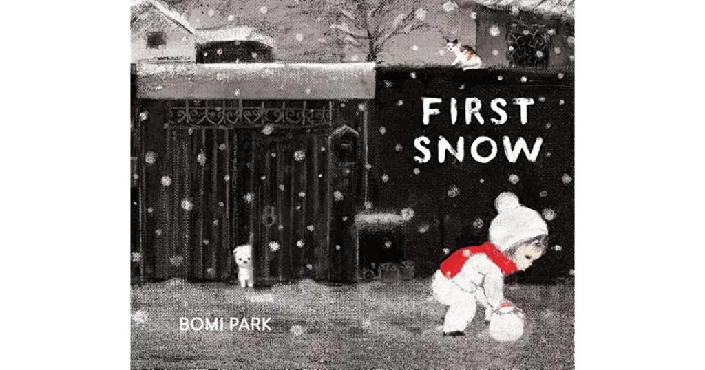 First Snow by Bomi Park: Editors' Best Children's Books 2016 First Snow by Bomi Park: Editors' Best Children's Books 2016