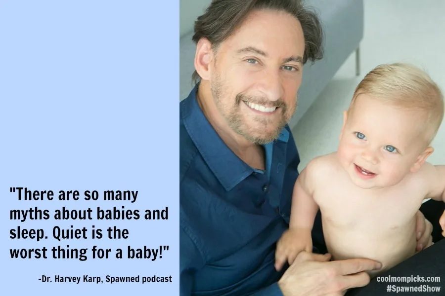Dr. Harvey Karp answers parents biggest questions about sleep - and makes us feel like less crappy parents! | Spawned podcast | coolmompicks.com