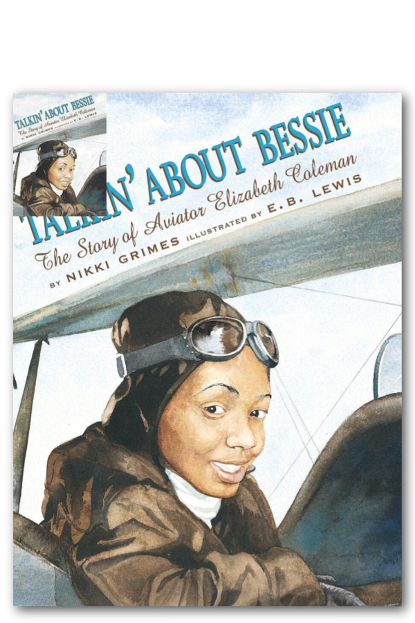 Children's books about lesser known African-American pioneers for Black History Month: Talkin' About Bessie by Nikki Grimes