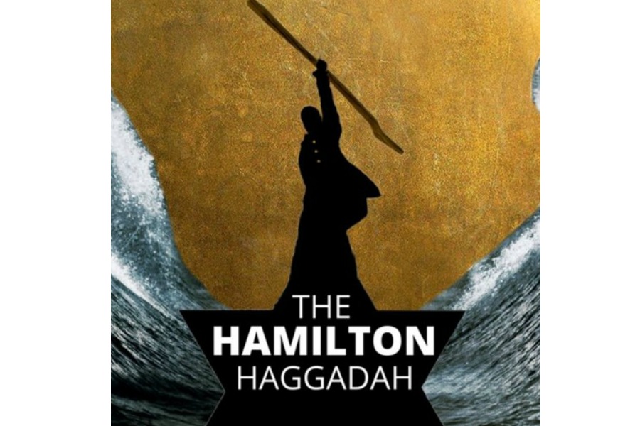 The free Hamilton Haggadah: History is happenin’ at the Passover seder table