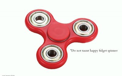 The danger of fidget spinners: Miniature death traps! Or…not.