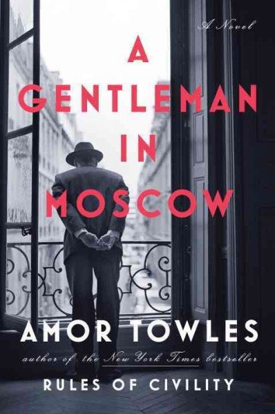A Gentleman in Moscow by Amor Towles: Great summer beach reading from Amazon's most-read list