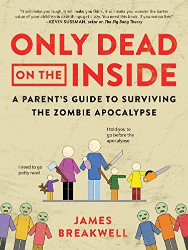 Only Dead on the Inside by James Breakwell | Comedy Parenting Book