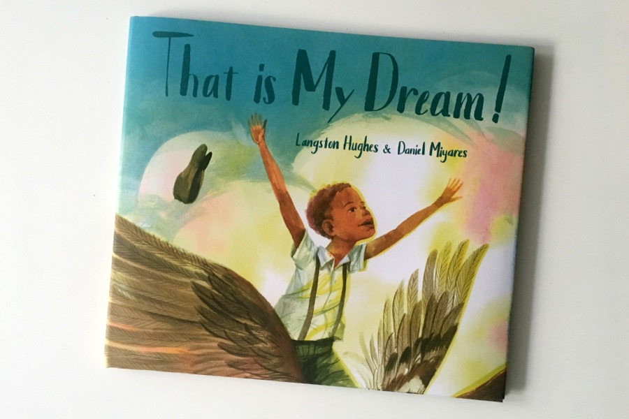 That is My Dream: incredible new children's book about racial justice that brings to life Langston Hughes' poetry for kids