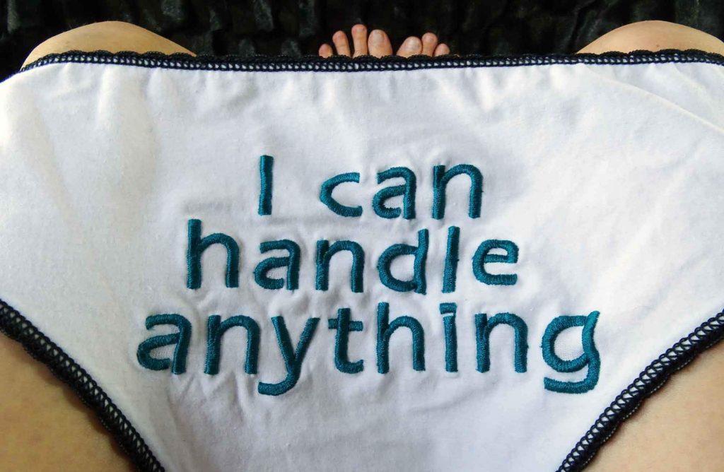 I can handle anything Innertruth Panties 