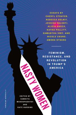 Cool feminist gifts: Nasty Women, an anthology of essays from incredible writers