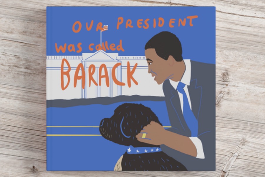 Our President Was Called Barack: Inspiring kids to be their best selves