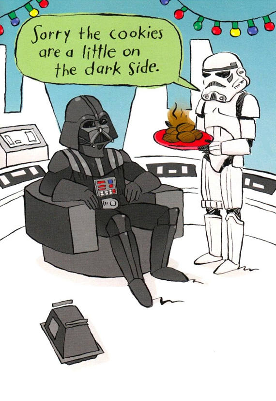 Funny Star Wars Christmas card - dark side cookie! (We're lol'ing)