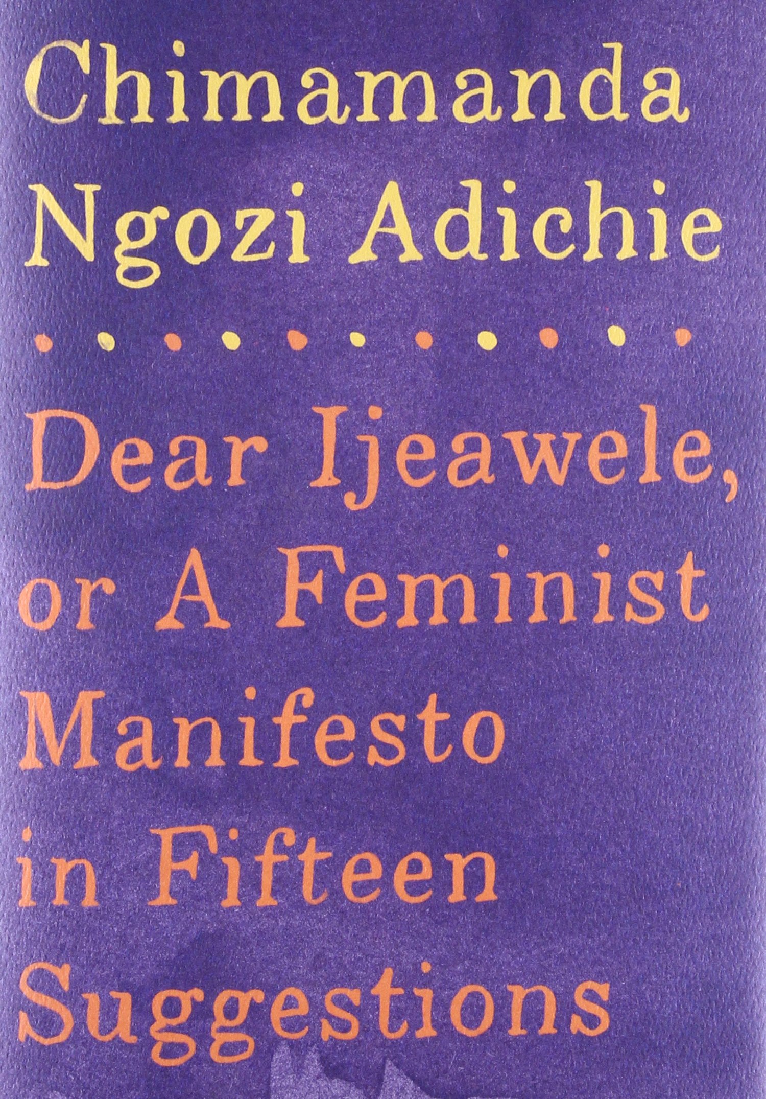 Favorite things gift idea | A Feminist Manifesto in 15 Suggestions by Chimamanda Ngozi Adichie