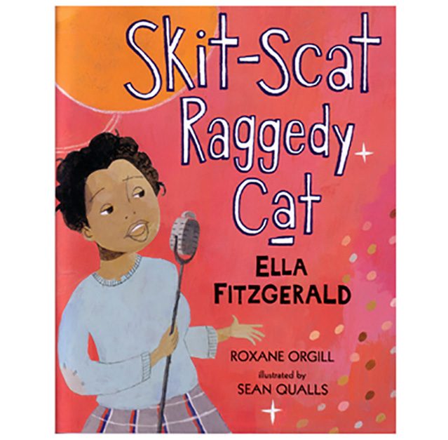 Children's books about African American singers for Black History Month | Skit-Scat Raggedy Cat Ella Fitzgerald by roxane orgill