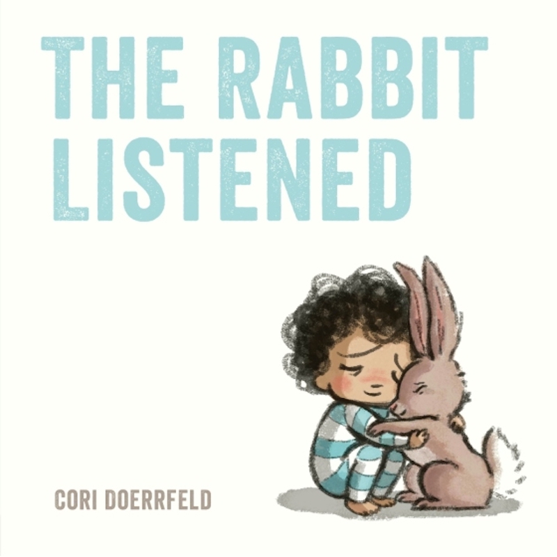 The Rabbit Listened by Cori Doerrfeld
