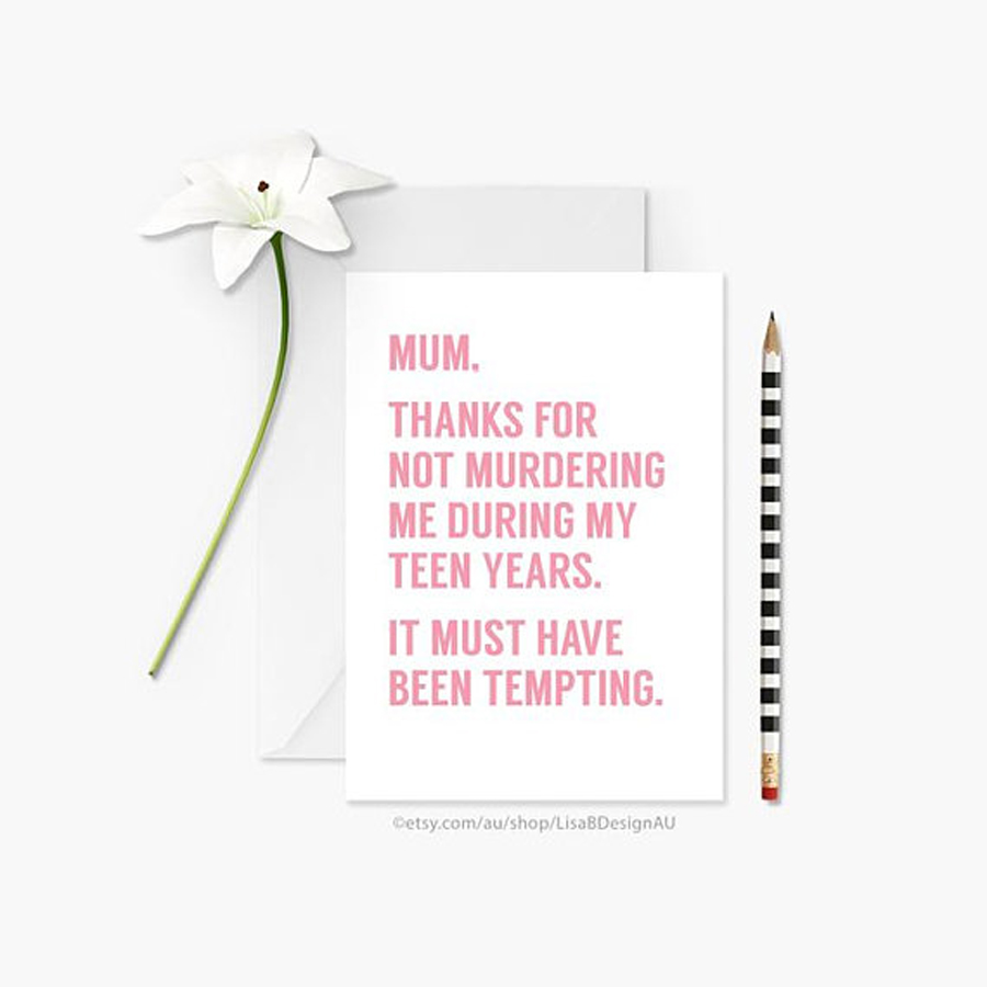 Funny Mother's Day Cards: Thanks For Not Murdering Me by Lisa B Design AU