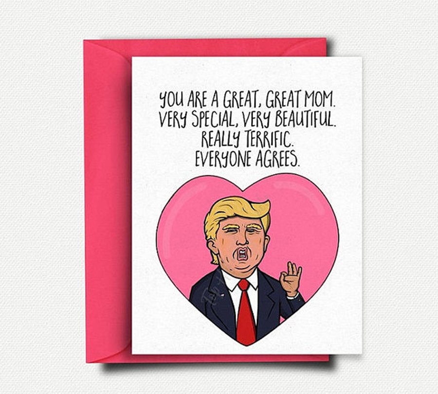 Funny Mother's Day Cards: Trump Exaggeration Card by Top Hat and Monocle