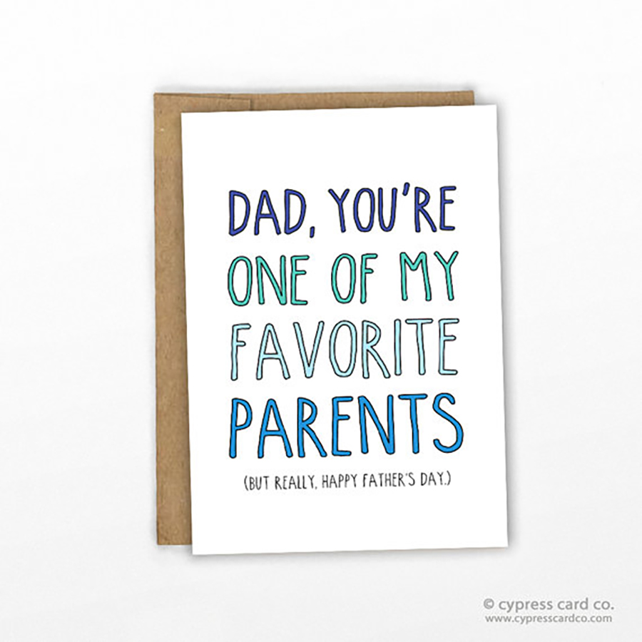 Funny Father’s Day Cards: One of My Favorite Parents Card from Cypress Card Co