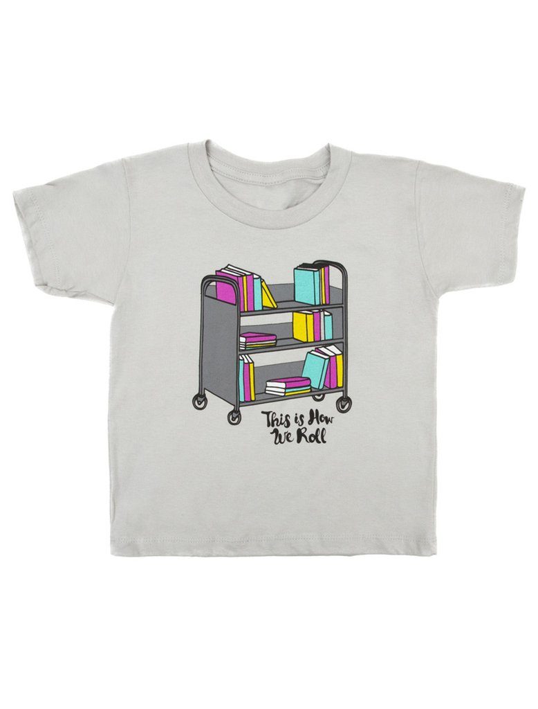 This is how we roll: Cool literary tees for kids | out of print clothing