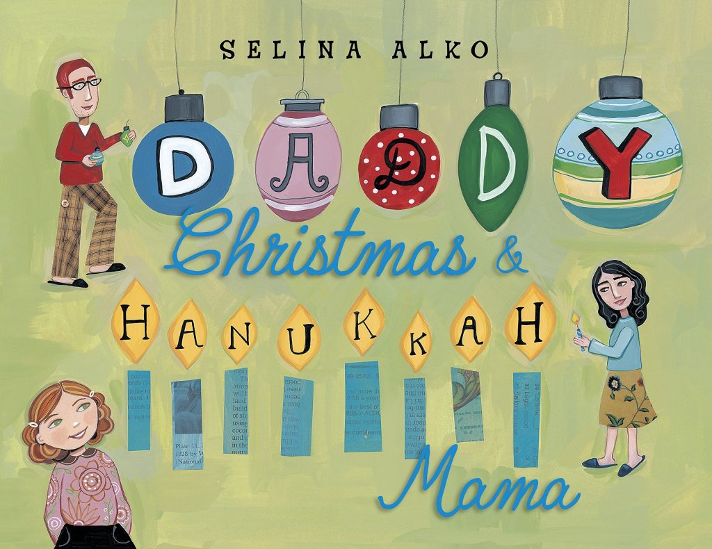 Books for kids who celebrate Christmas and Hanukkah: Daddy Christmas and Hanukkah Mama holiday book for kids by Selina Alko