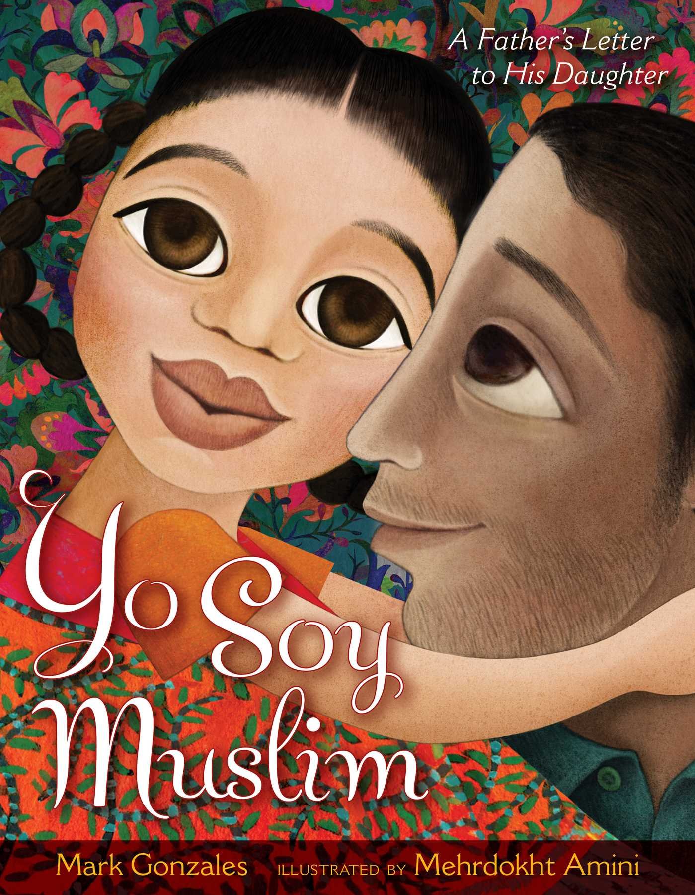 Fantastic children's books about Islam: Yo Soy Muslim by Mark Gonzalez