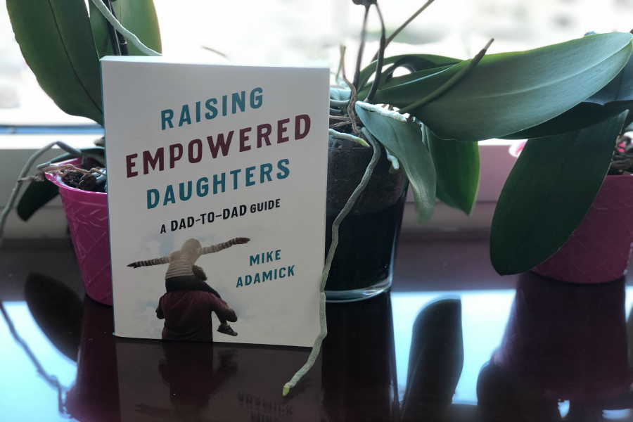 Cool Mom Picks Book Club Selection 3: Raising Empowered Daughters by Mike Adamick