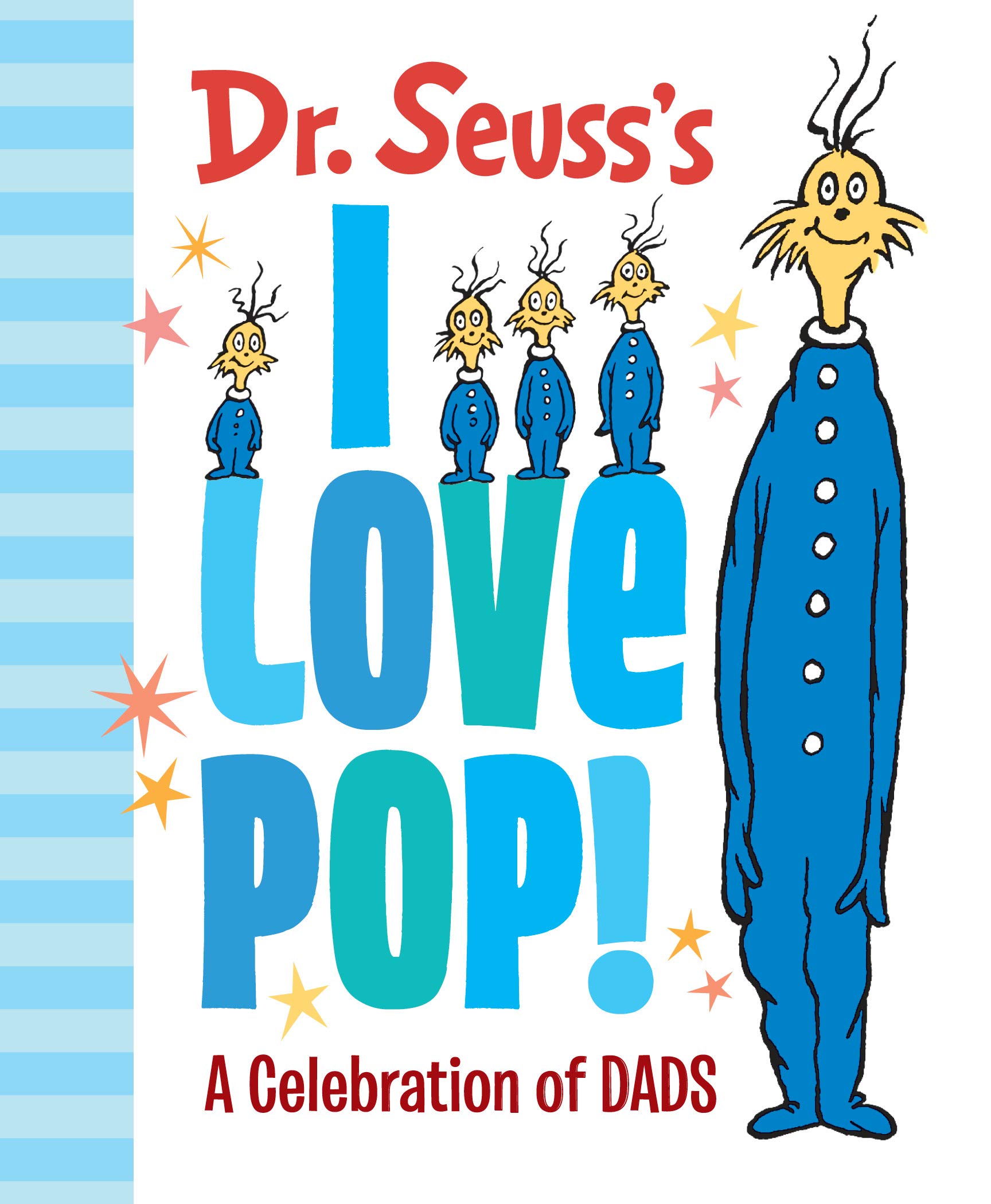 Father's Day picture books: Dr. Seuss's I Love Pop! 