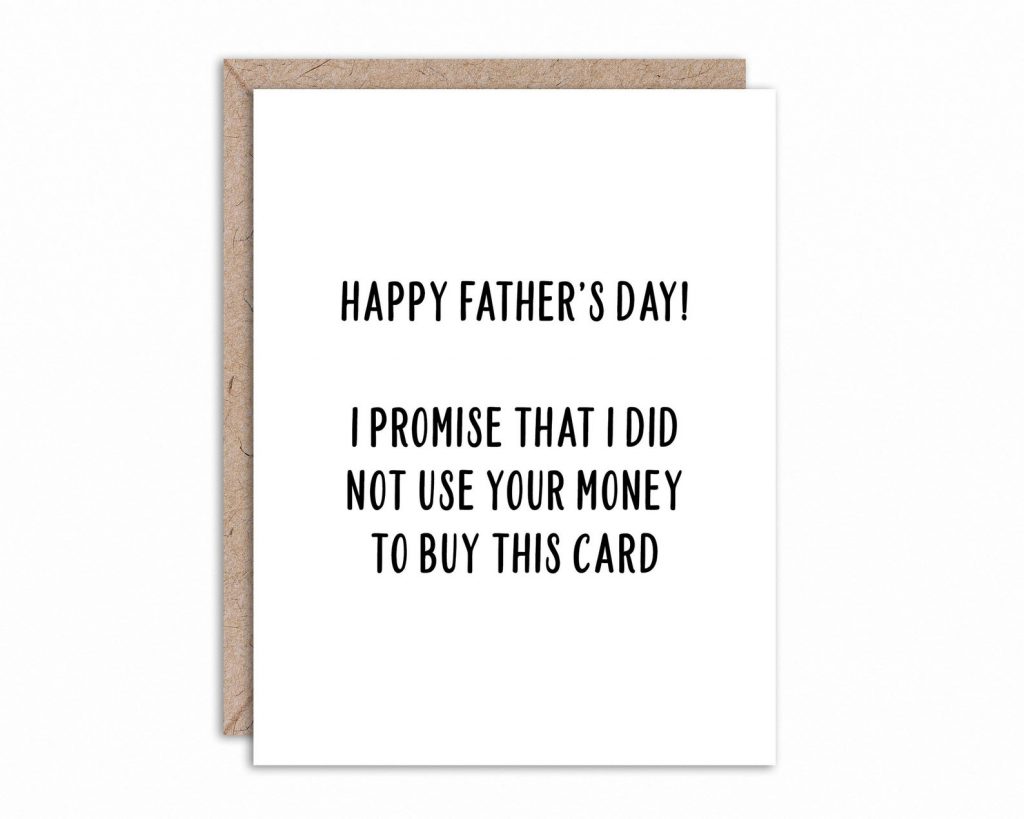 Funny Father's Day card: Spend your own money on the gift