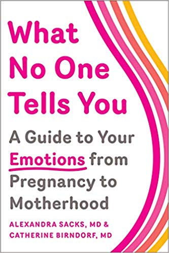 What No One Tells You by Alexandra Sacks and Catherine Birndorf